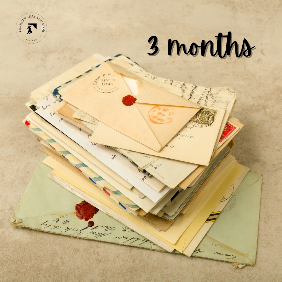 Stronger Than You Know Letter Subscription - 3 months